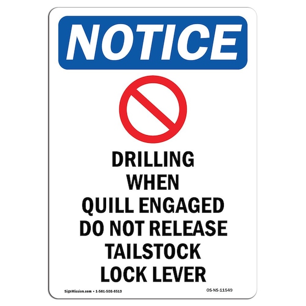 Safety Sign, OSHA Notice, 5" Height, Drilling When Quill Sign With Symbol, Portrait, 10PK